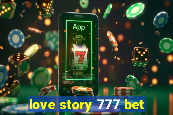 love story 777 bet